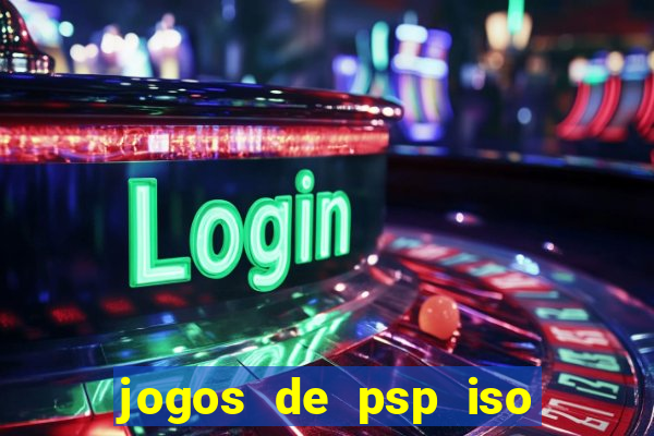 jogos de psp iso pt br